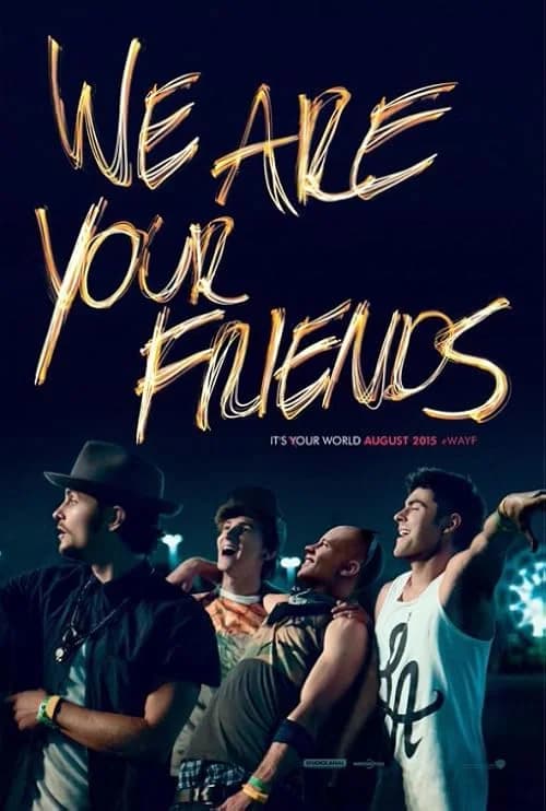 We Are Your Friends film posteri